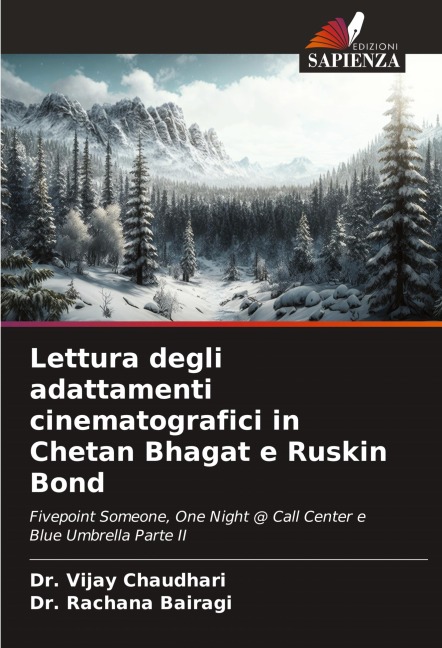 Lettura degli adattamenti cinematografici in Chetan Bhagat e Ruskin Bond - Vijay Chaudhari, Rachana Bairagi