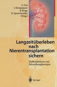 Langzeitüberleben nach Nierentransplantation sichern - 
