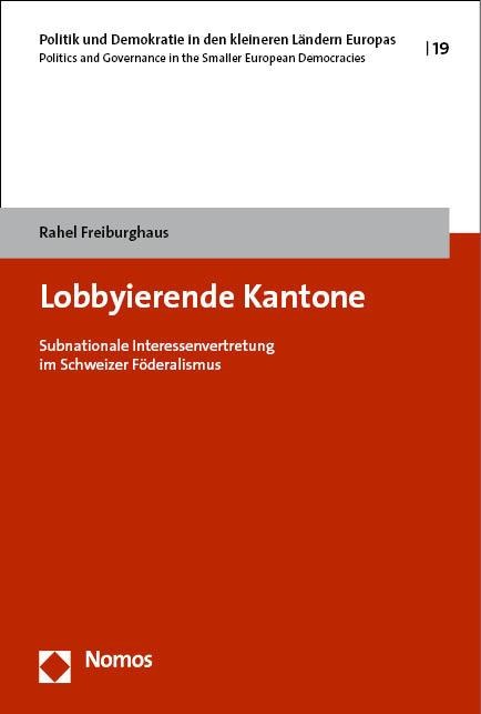 Lobbyierende Kantone - Rahel Freiburghaus