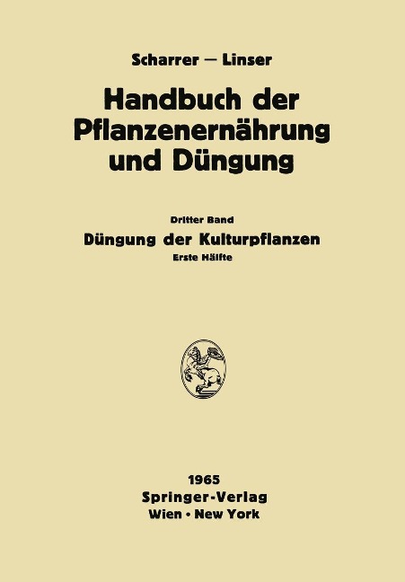 Düngung der Kulturpflanzen - N. Atanasiu, Diplomgärtnerin Liselotte Forchthammer, W. Frohner, A. Fruhstorfer, L. Gisiger