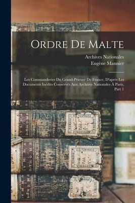 Ordre De Malte - Eugène Mannier, Archives Nationales