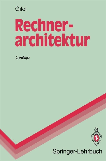 Rechnerarchitektur - Wolfgang K. Giloi