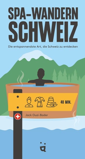 Spa-Wandern Schweiz - Jack Uzzi-Bader