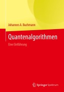 Cover-Bild zum Titel 'Quantenalgorithmen' von 'Johannes A. Buchmann'
