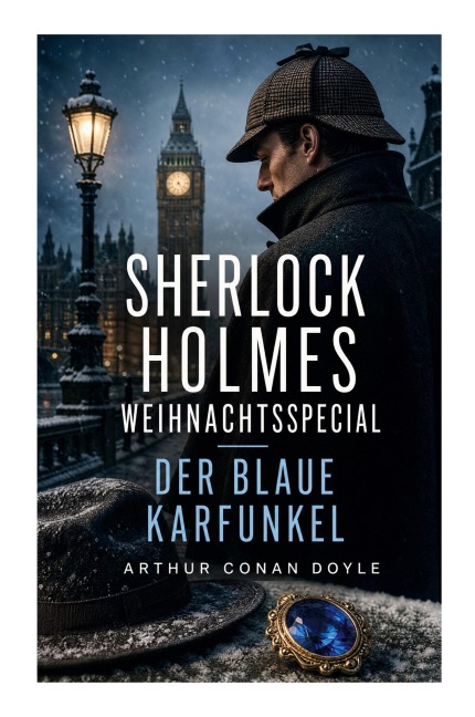 Sherlock Holmes Weihnachtsspecial - Der blaue Karfunkel - Arthur Conan Doyle