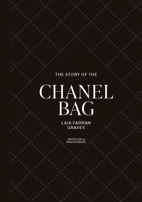 The Story of the Chanel Bag - Laia Farran Graves