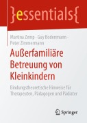 Cover-Bild zum Titel 'Außerfamiliäre Betreuung von Kleinkindern' von 'Martina Zemp, Peter Zimmermann, Guy Bodenmann'