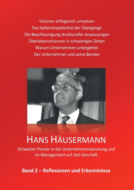 Hans Häusermann - Schweizer Pionier in der Unternehmensberatung und im Management auf Zeit-Geschäft - Hans Häusermann