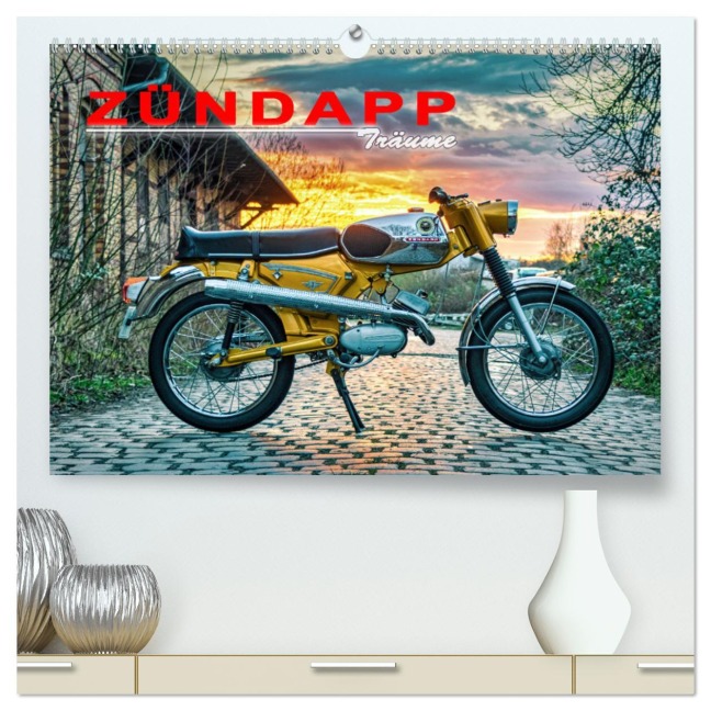 Zündapp-Träume (hochwertiger Premium Wandkalender 2026 DIN A2 quer), Kunstdruck in Hochglanz - Frank Kremer & Richard Kiefer