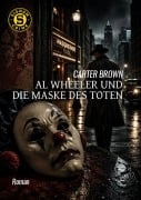 Cover-Bild zum Titel 'AL WHEELER UND DIE MASKE DES TOTEN' von 'Carter Brown'