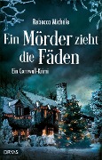 Cover-Bild zum Titel 'Ein Mörder zieht die Fäden' von 'Rebecca Michéle'