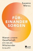 Füreinander sorgen - Susanne Mierau