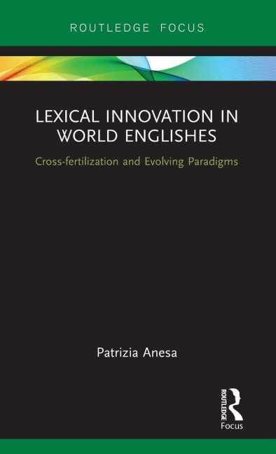 Lexical Innovation in World Englishes - Patrizia Anesa