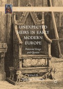 Cover-Bild zum Titel 'Unexpected Heirs in Early Modern Europe' von ''