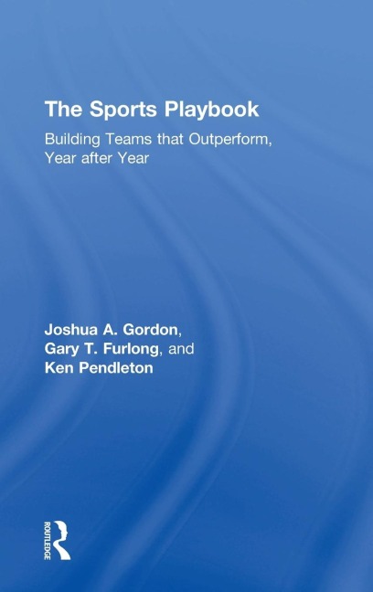 The Sports Playbook - Joshua A. Gordon, Ken Pendleton, Gary T. Furlong