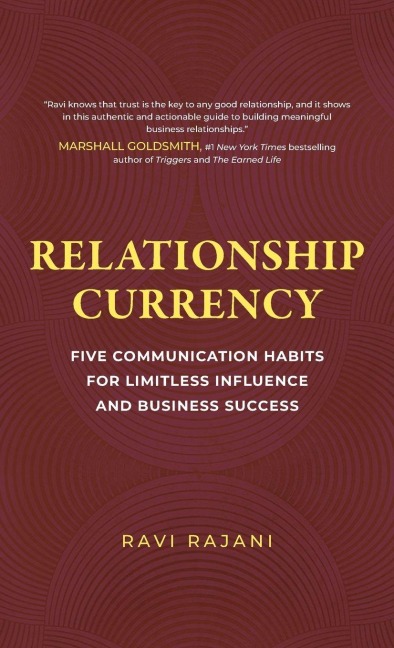 Relationship Currency - Ravi Rajani