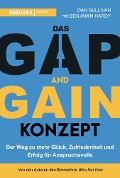 Cover-Bild zum Titel 'Das GAP-and-GAIN-Konzept' von 'Dan Sullivan, Benjamin Hardy'