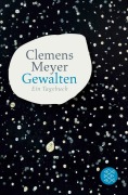 Cover-Bild zum Titel 'Gewalten' von 'Clemens Meyer'
