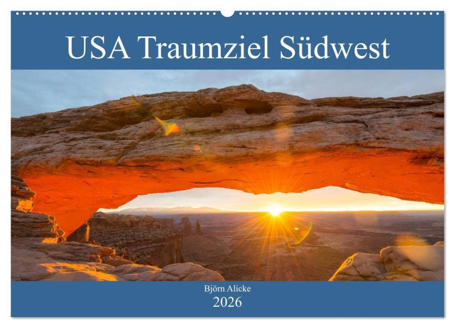 USA Traumziel Südwest (Wandkalender 2026 DIN A2 quer), CALVENDO Monatskalender - Björn Alicke