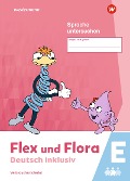 Cover-Bild zum Titel 'Flex und Flora - Deutsch inklusiv. Sprache untersuchen inklusiv E' von ''