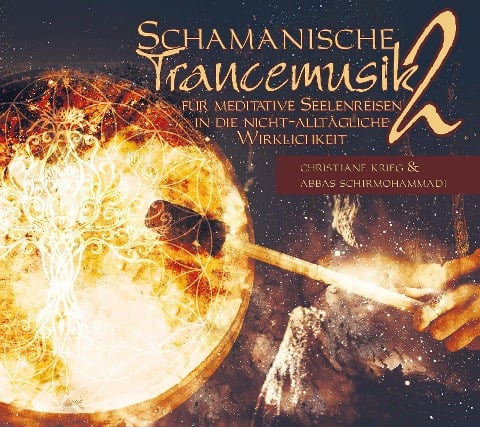 Schamanische Trancemusik 2 - Christiane Krieg, Abbas Schirmohammadi