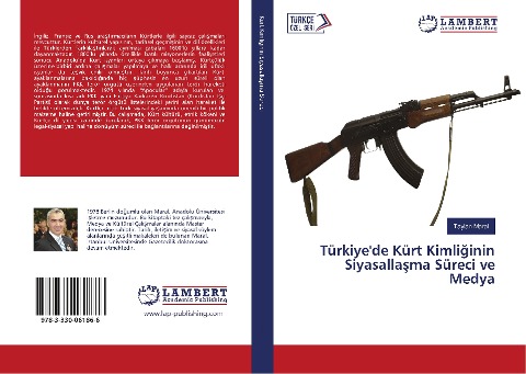 Türkiye'de Kürt Kimli¿inin Siyasalla¿ma Süreci ve Medya - Taylan Maral