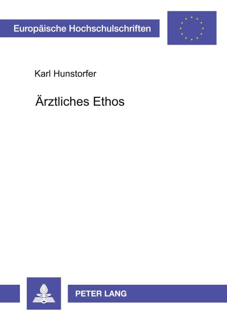 Ärztliches Ethos - Karl Hunstorfer