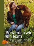 Cover-Bild zum Titel 'So werden wir ein Team' von 'Hester M. Eick'