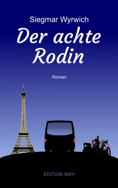 Der achte Rodin - Siegmar Wyrwich