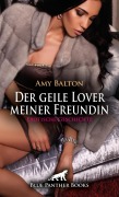 Cover-Bild zum Titel 'Der geile Lover meiner Freundin | Erotische Geschichte' von 'Amy Balton'