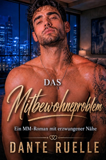 Das Mitbewohnerproblem - Dante Ruelle