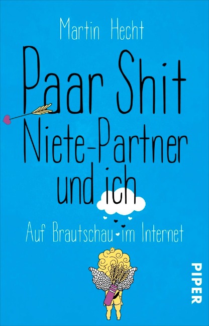 Paar Shit, Niete-Partner und ich - Martin Hecht