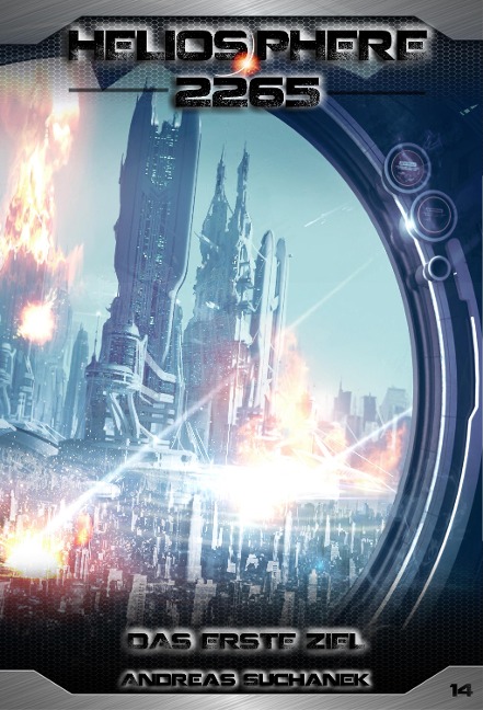 Heliosphere 2265 - Band 14: Das erste Ziel (Science Fiction) - Andreas Suchanek