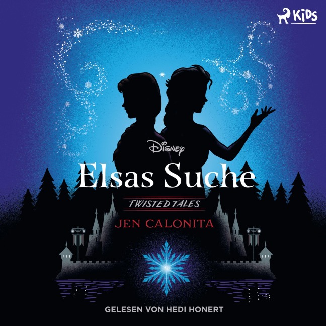 Disney Twisted Tales: Elsas Suche - Jen Calonita