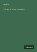 Cover-Bild zum Titel 'Dichterbuch aus Oestreich' von 'Emil Kuh'