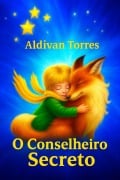Cover-Bild zum Titel 'O conselheiro Secreto' von 'Aldivan Torres'