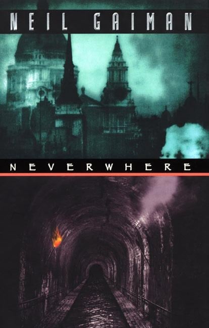 Neverwhere - Neil Gaiman