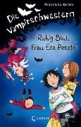 Die Vampirschwestern 12. Ruhig Blut, Frau Ete Petete - Franziska Gehm