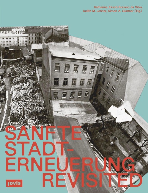 Sanfte Stadterneuerung Revisited - 