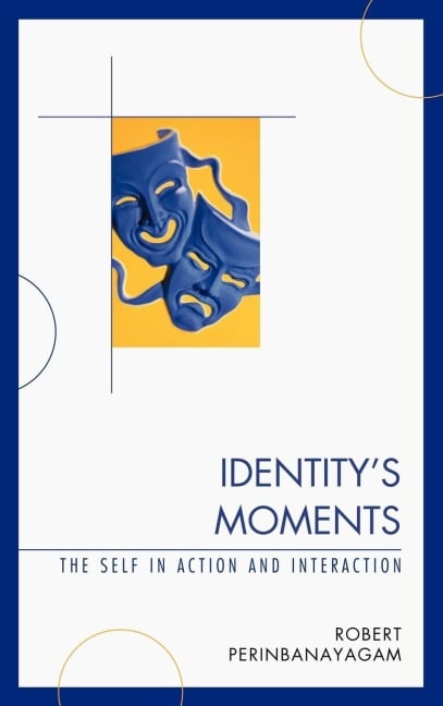 Identity's Moments - Robert Perinbanayagam