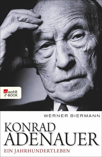 Konrad Adenauer - Werner Biermann