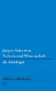 Cover-Bild zum Titel 'Technik und Wissenschaft als Ideologie' von 'Jürgen Habermas'
