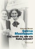 Cover-Bild zum Titel 'Du, weißt du, wie ein Rabe schreit?' von 'Selma Meerbaum-Eisinger'