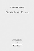 Cover-Bild zum Titel 'Die Kirche der Reinen' von 'Vera Hirschmann'