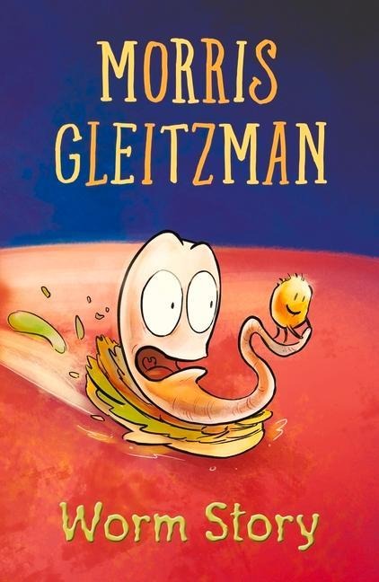 Worm Story - Morris Gleitzman