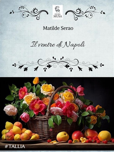 Il ventre di Napoli - Matilde Serao