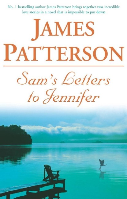 Sam's Letters to Jennifer - James Patterson
