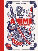 Cover-Bild zum Titel 'Oishii! - Das Anime-Kochbuch' von 'Thibaud Villanova'
