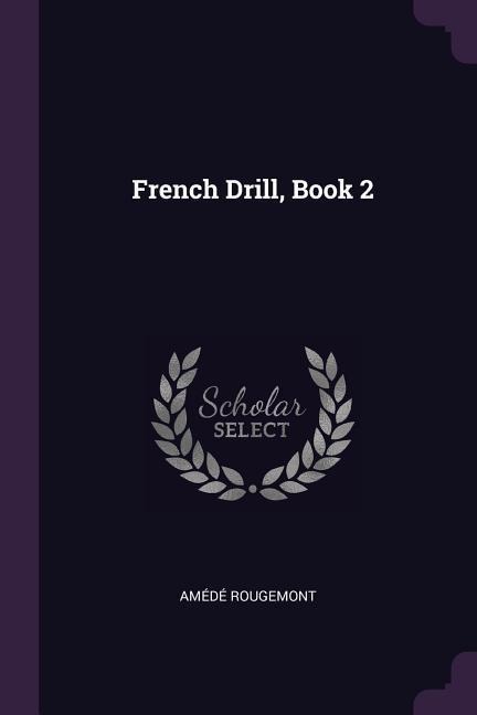 French Drill, Book 2 - Amédé Rougemont