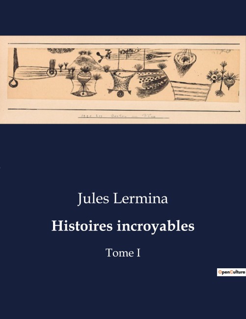 Histoires incroyables - Jules Lermina